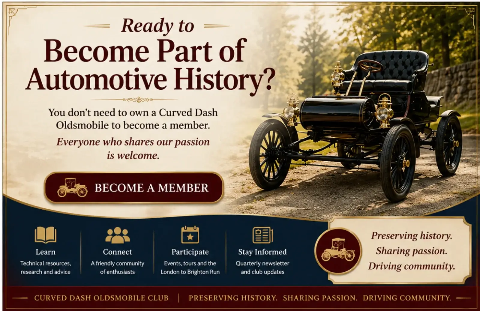 Ready to become part of automotive history? Join the Curved Dash Oldsmobile Club.